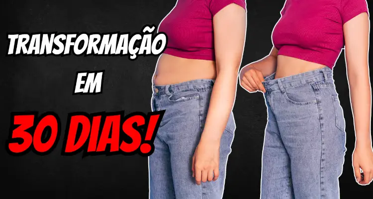mudar o corpo em 30 dias