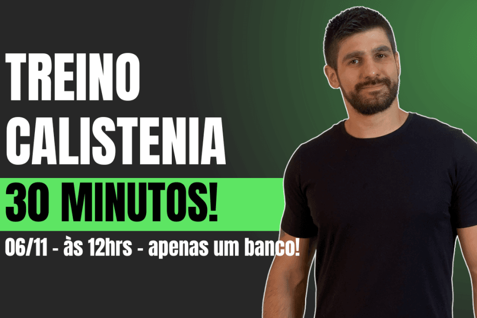 treino calistenia 30 minutos